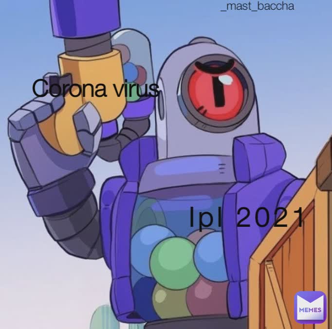 Ipl 2021 Corona virus _mast_baccha