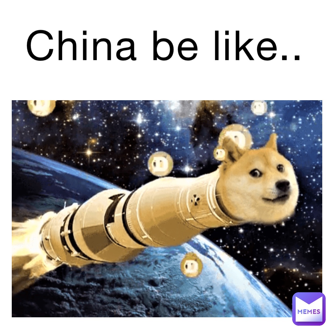 China be like..