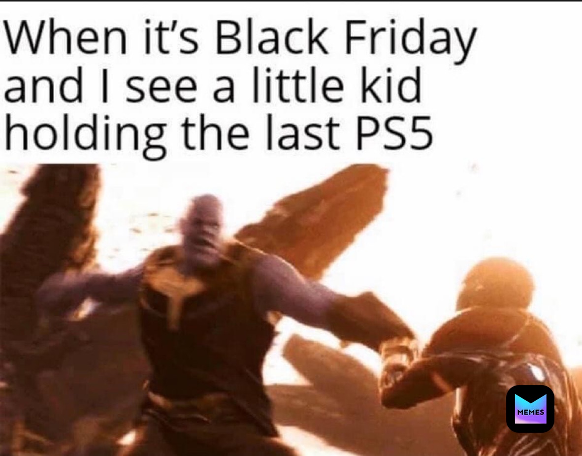 Blackfriday Memes Find And Share Memes
