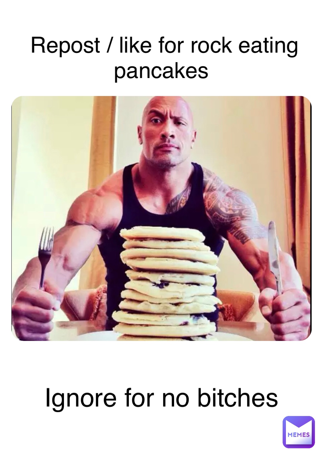 Repost / like for rock eating pancakes Ignore for no bitches