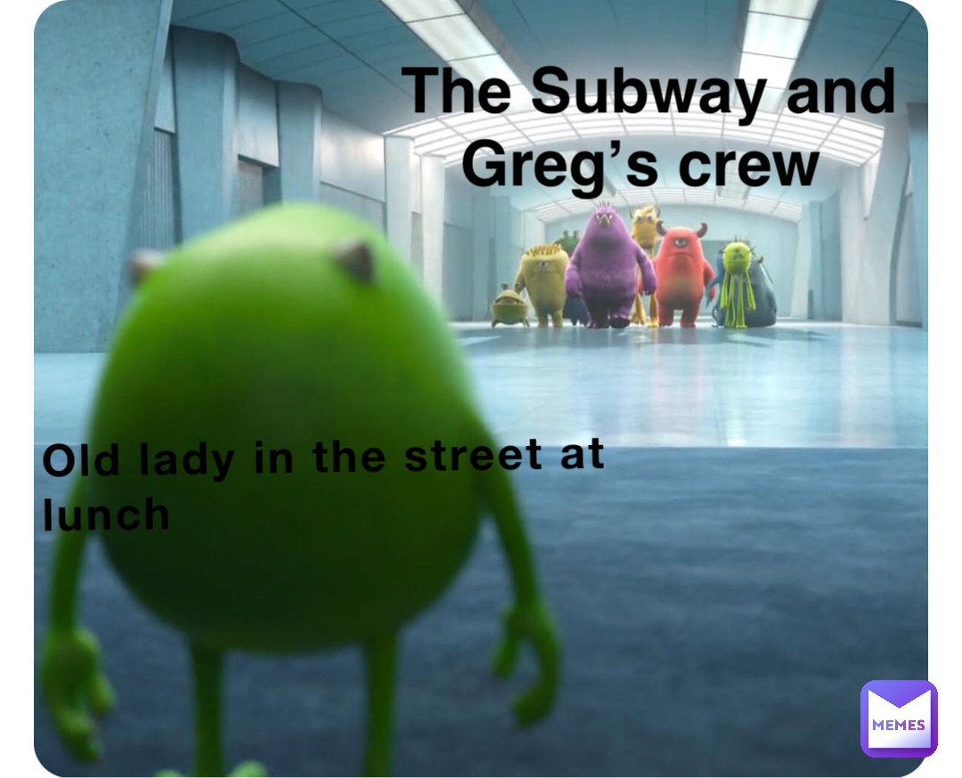 Old lady in the street at lunch The Subway and Greg’s crew