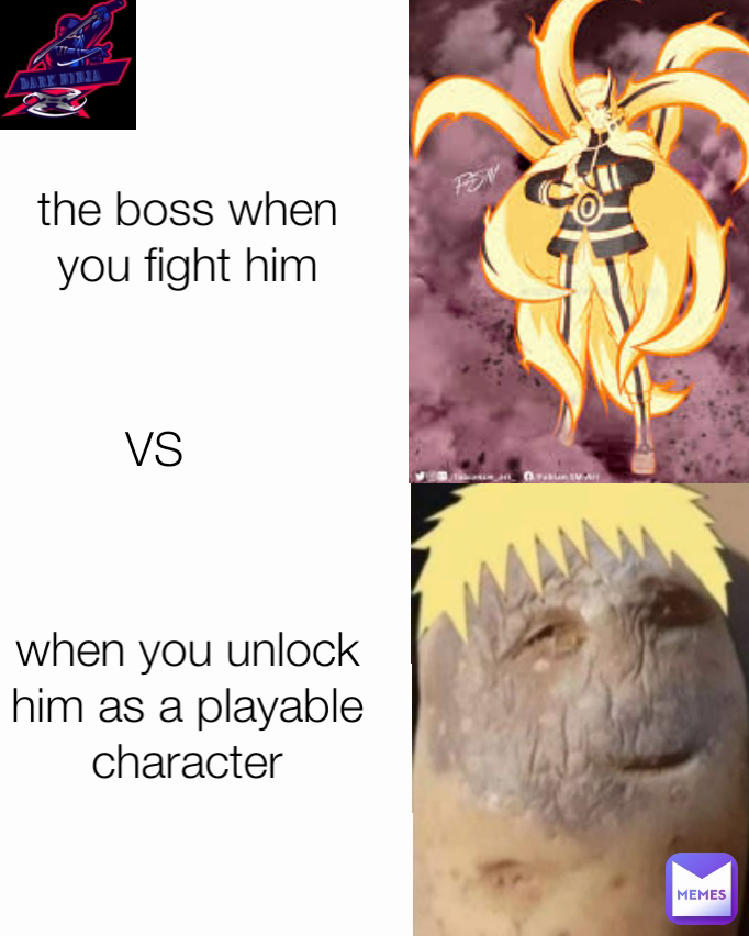 when you unlock him as a playable character VS the boss when you fight him