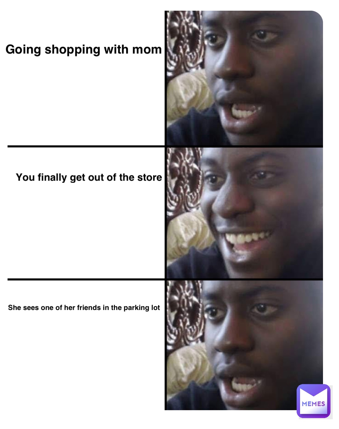 Going shopping with mom You finally get out of the store She sees one of her friends in the parking lot