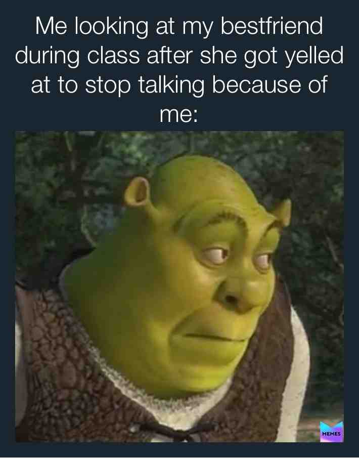 I feel bad sometimes but like it’s not my fault the teacher never sees me talking. 😎✌🏼 #bestfriend #relatable #school #meme