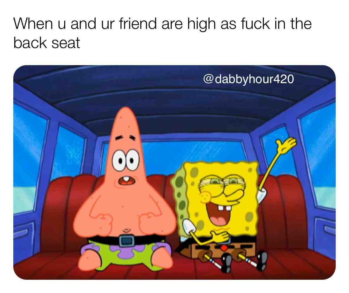 Tag that friend \ud83d\ude02
#thccartridges #marijuanaindustry #marijuanagrowers #marijuanamovement #cultivation #weed #420jokes #420memes #friendly420 #420friends #420community #420babes #spongebobedits #marijuana #weedjokes #weedjoke #cannabiscommunity420 #lovemarijuana #420\ud83c\udf41 #kush #haze #sativa #indica #sativalover #smokeweedallday #smokeweeddaily #funnyweedmemes #weedmood #thcvape #repost