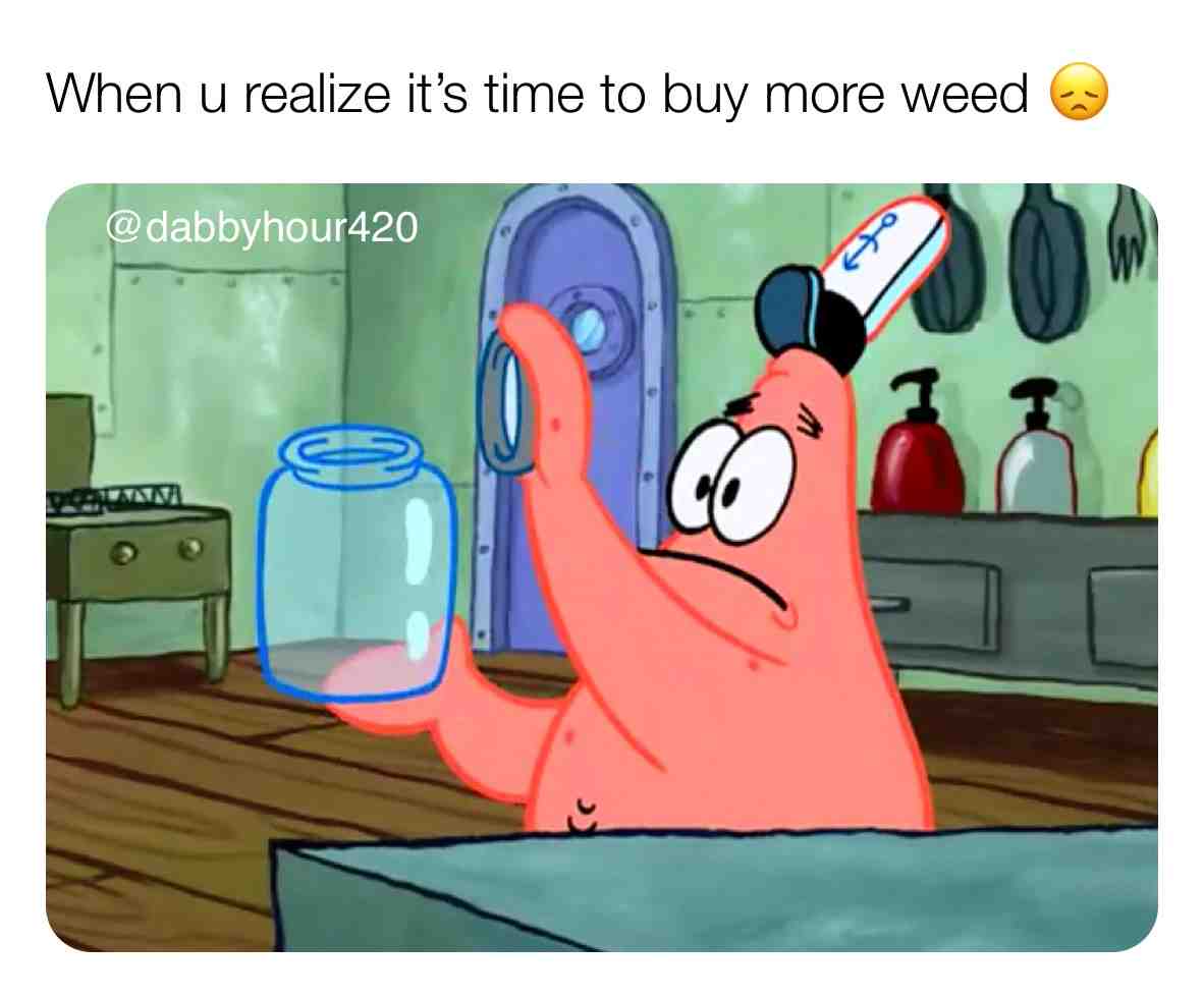 Is it that time yet \ud83d\ude1e
#marijuanamovement #weedjokes #marijuanababes #smokepurpp #marijuana #cannabis #cannabiscommunity #cannabisculture #weed #420 #memes #meme #420meme #kush #purp #haze #sativa #indica #extractions #extracts #dispensary #stonermemes #ganjalover #cbdflower #smokewithme #funnyweed #marijuanajokes #weedhumor #marijuanahumor #like4like