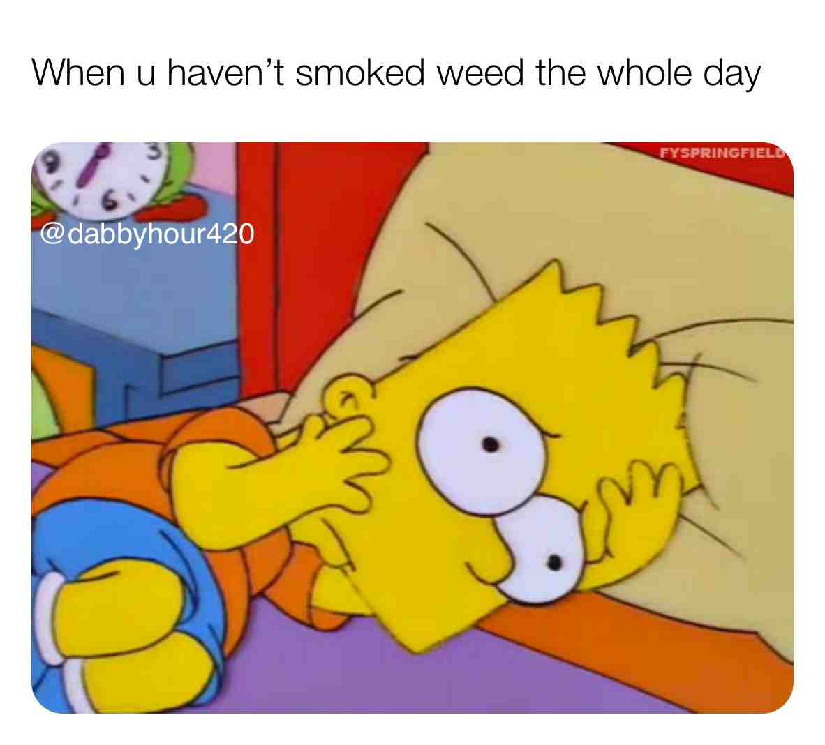 Need. To. Smoke \ud83d\ude22
.
#weedculture #stonermemes #420love #420\ud83c\udf41 #stonerchicks #stonercouples #weedhumor #stonerhumor #ganjagoddess #ganjaburn #ganjalover #hightimescannabiscup #cultivation #cultivate #weedstrains #weedoil #cbdvape #shatter #bonghits #bongbabes #dankmemes #dankweed #dankdank #dankmemesdaily #spongebobmeme #thcwax #waxpen #marijuanagrowers #potheadsociety #weedgirls
