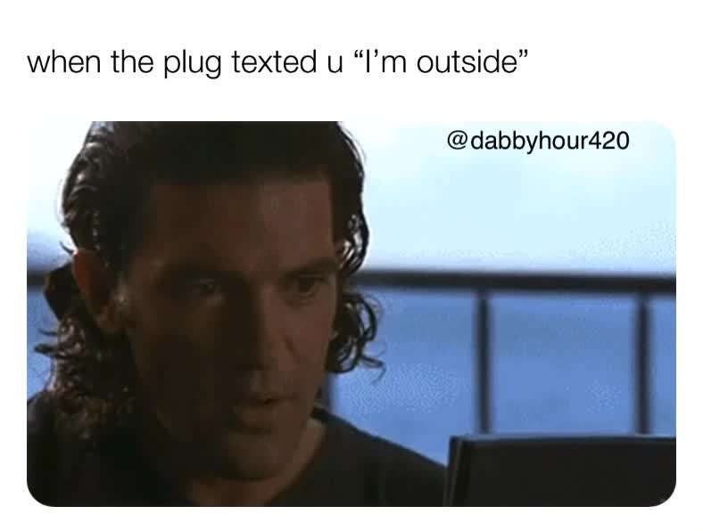 It only took him 10 mins to get here this time \ud83d\ude4f\ud83c\udffd\ud83d\ude29
.
 #stonermemes  #stonerhumor  #420  #420life  #420meme  #weedmemesdaily  #weedculture  #weedcommunity  #stoner  #bongrips  #sativadominant  #indica  #marijuanamovement  #marijuanaindustry