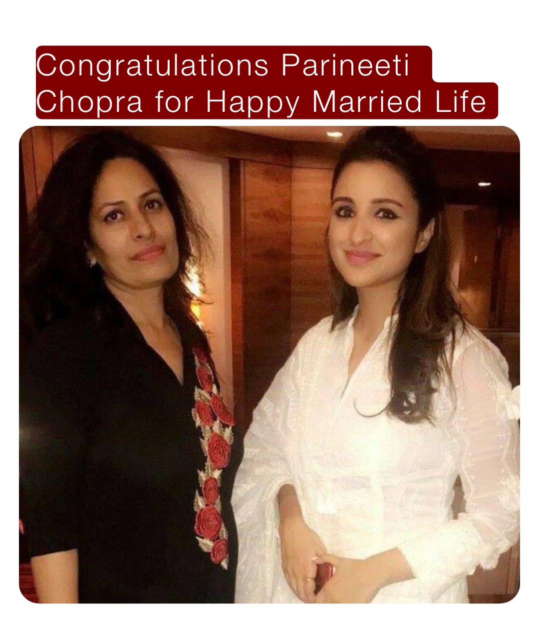 Congratulations Parineeti Chopra for Happy Married Life