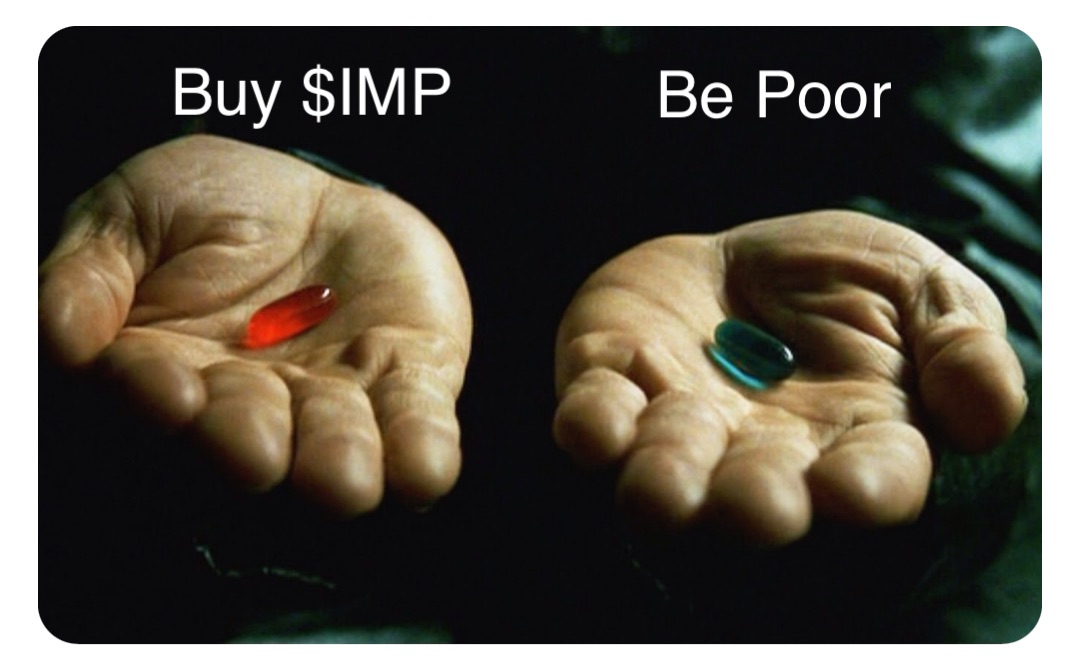 Buy $IMP Be Poor