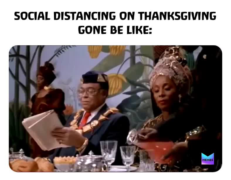 πππ I donβt know where youβve been and who youβve been around! πππ #thanksgiving #social #distancing #TheMedicalMary #give #thanks to God #everyday