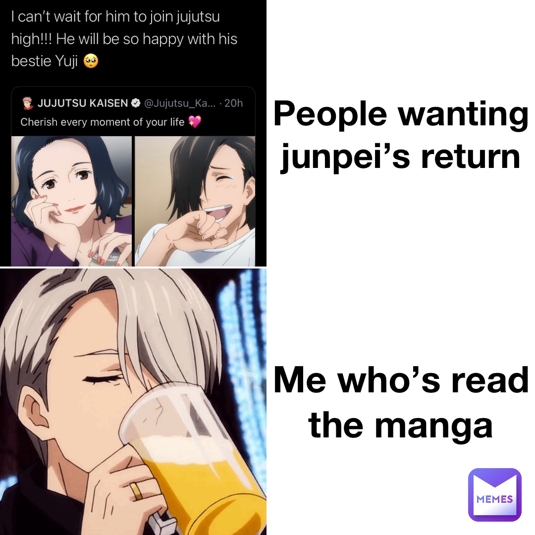 People wanting Junpei's return Me who's read the manga | @Yaomomo | Memes