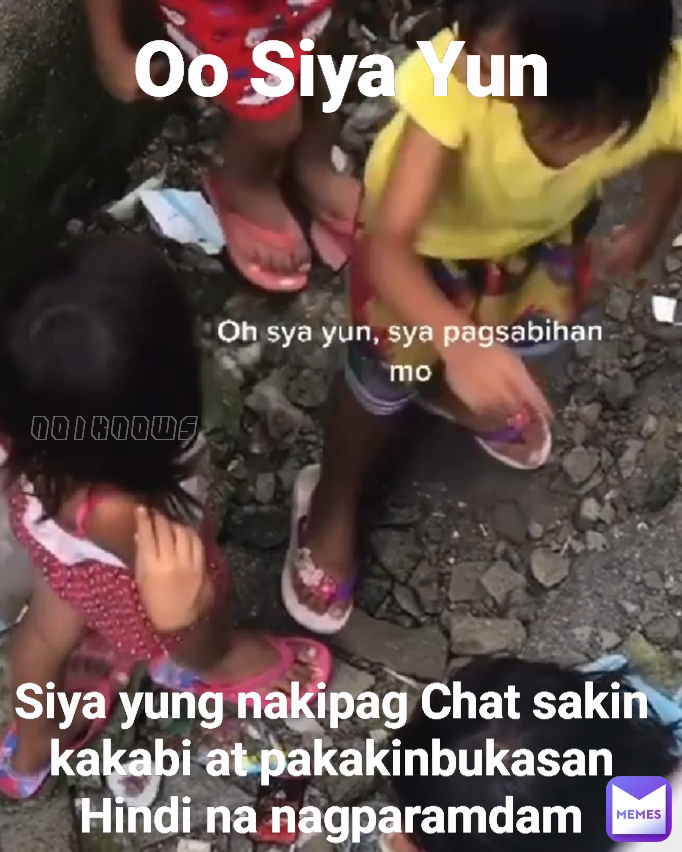 Siya yung nakipag Chat sakin kakabi at pakakinbukasan Hindi na nagparamdam no1knows Oo Siya Yun