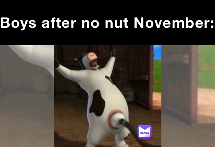 Boys after no nut November: