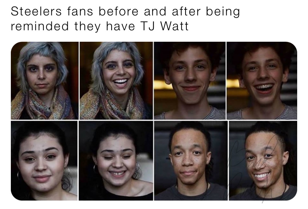 Steelers fans before and after being reminded they have TJ Watt