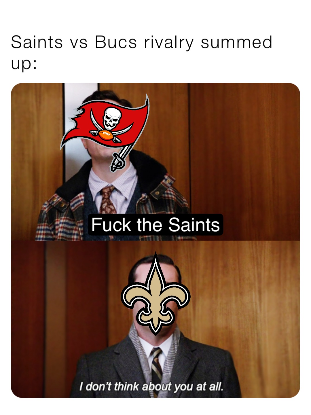 Saints vs Bucs rivalry summed up: Fuck the Saints