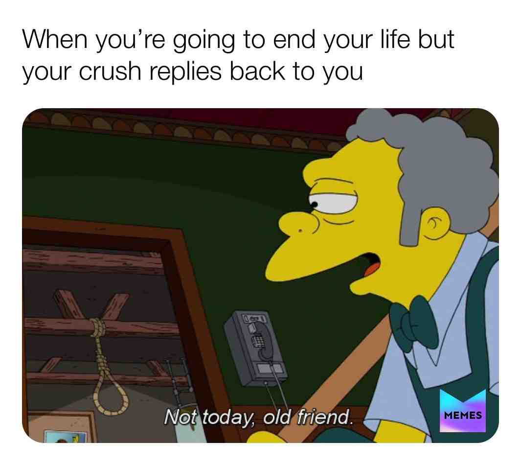 Never gonna happen
.
.
.
.
#funnymemes
#depression
#depressed
#crushes
#lovememes
#bestmemes
