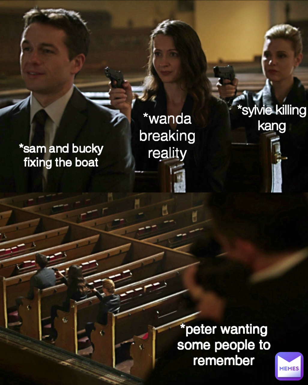 *wanda breaking reality *sylvie killing kang *peter wanting some people ...