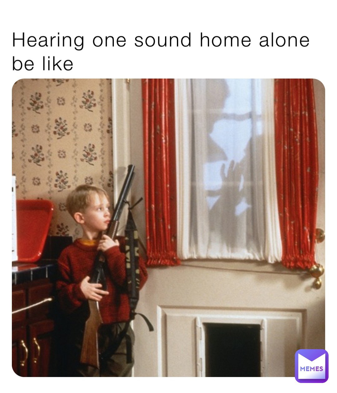 Hearing one sound home alone be like