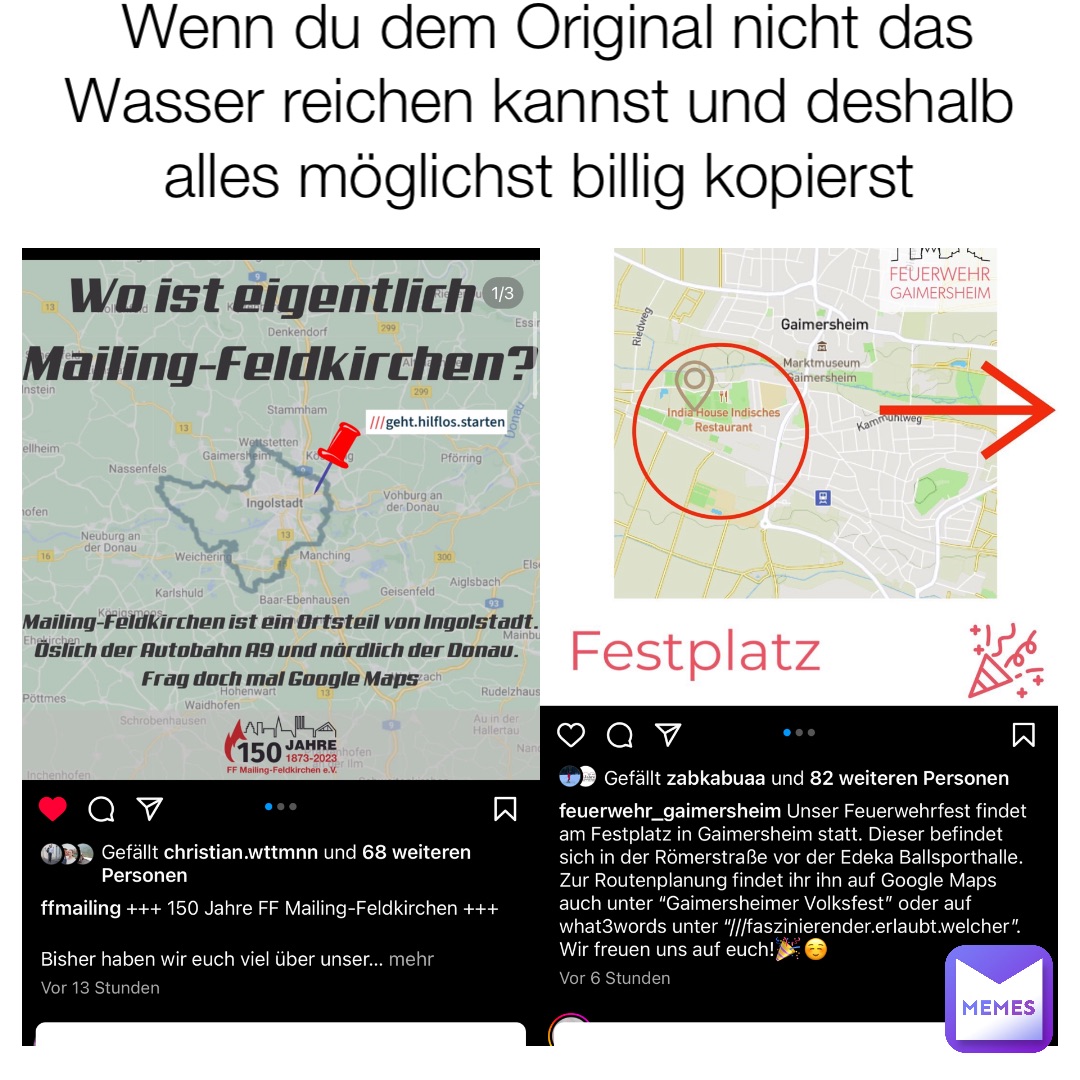 Wenn du dem Original nicht das Wasser reichen kannst und deshalb alles möglichst billig kopierst
