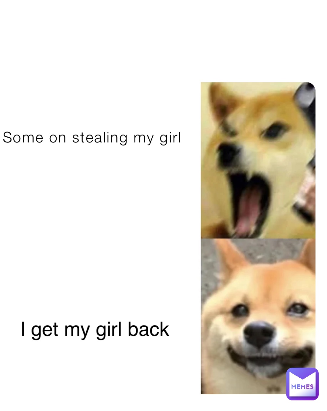 Some on stealing my girl I get my girl back