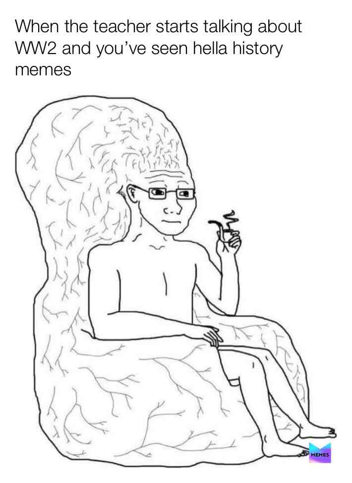 #historymemes  #relateable  #Brainy
