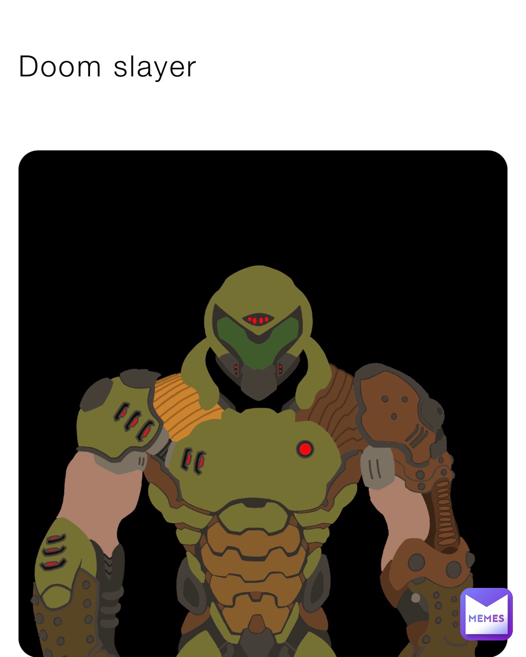 Doom slayer