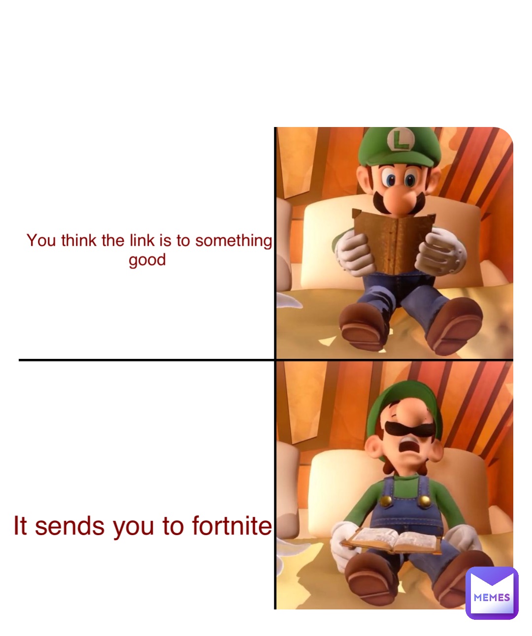 You think the link is to something good Double tap to edit It sends you to fortnite