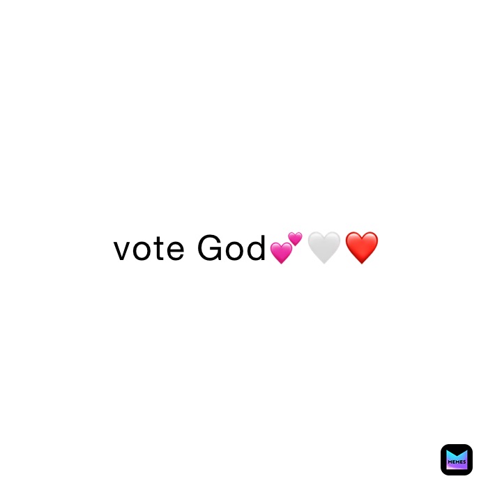 vote God💕🤍❤️