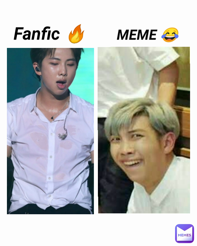 Fanfic 🔥
 MEME 😂