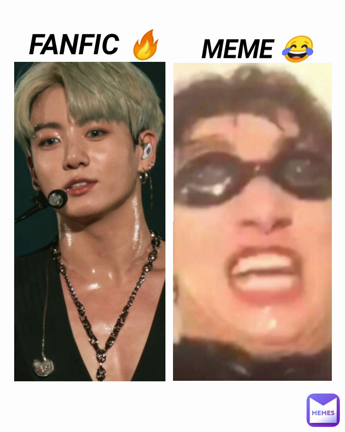 MEME 😂 FANFIC 🔥