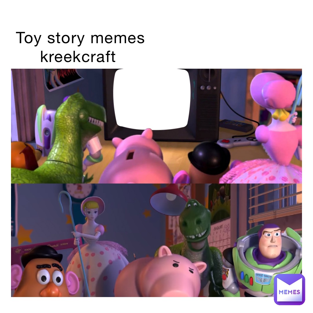 Toy story memes kreekcraft tanq_real_wow Memes
