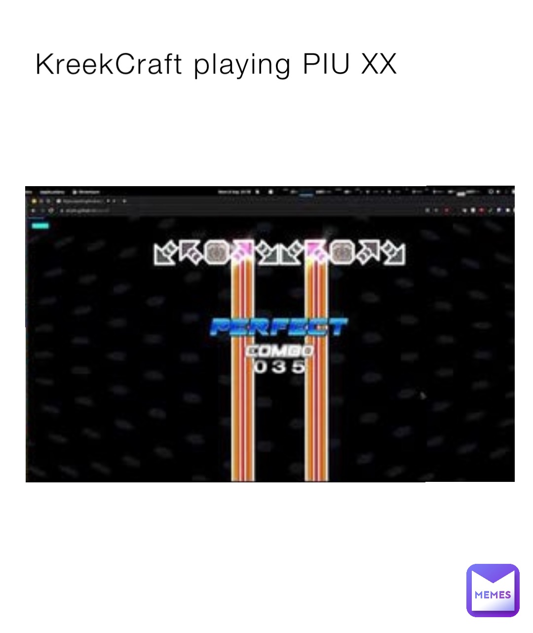 KreekCraft playing PIU XX