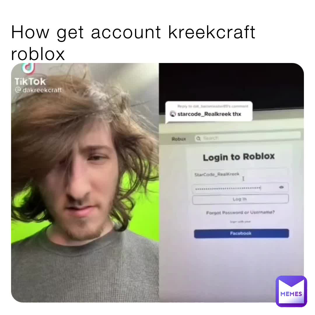 Roblox Meme Kreek Craft Kreekcraft Memes Memes - realkreek roblox password