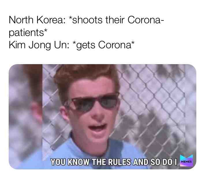 #memes #yeet #rickastley #corona #covid19 #northkorea