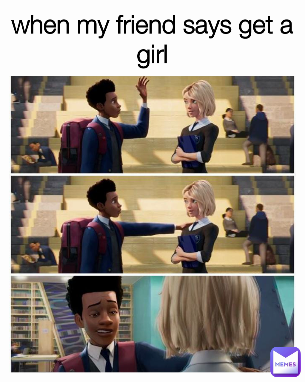 when my friend says get a girl
