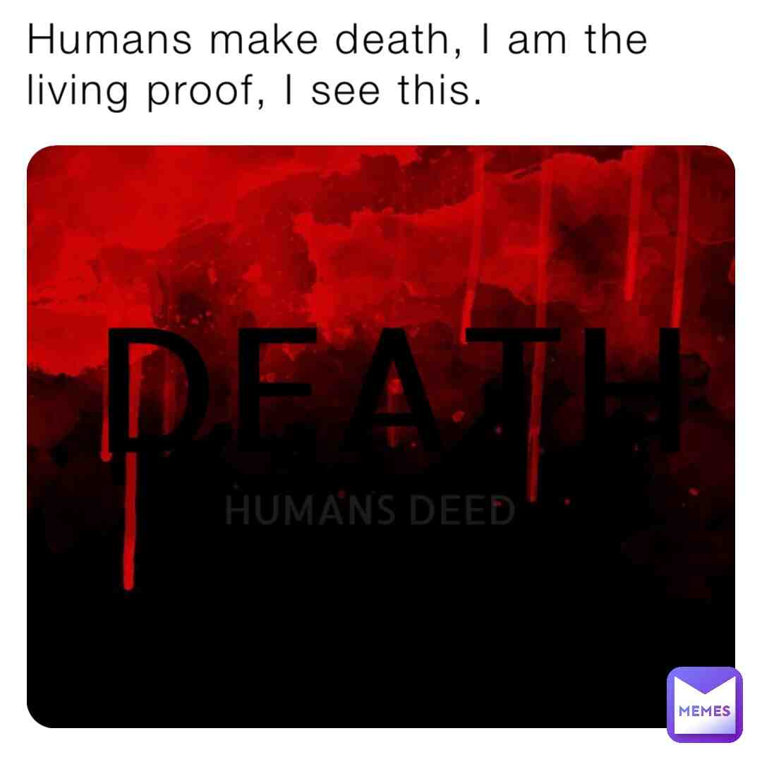 Humans deed! #memes #writer #discovery #history #dateback #fact #reality #canada #ontario #toronto