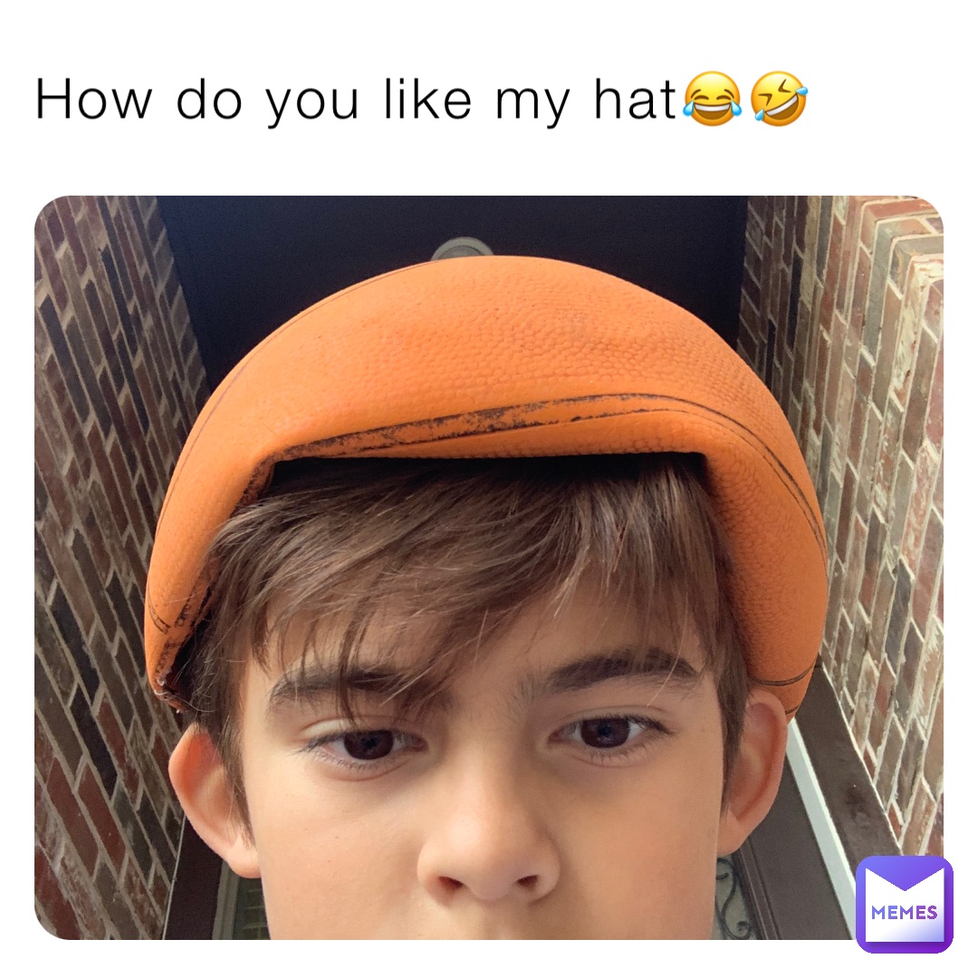 How Do You Like My Hat Cameron Levi Memes
