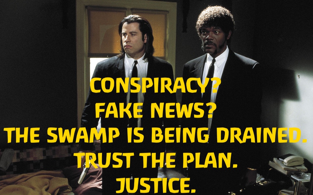 CONSPIRACY?
FAKE NEWS?
THE SWAMP IS BEING DRAINED.
TRUST THE PLAN.
JUSTICE.