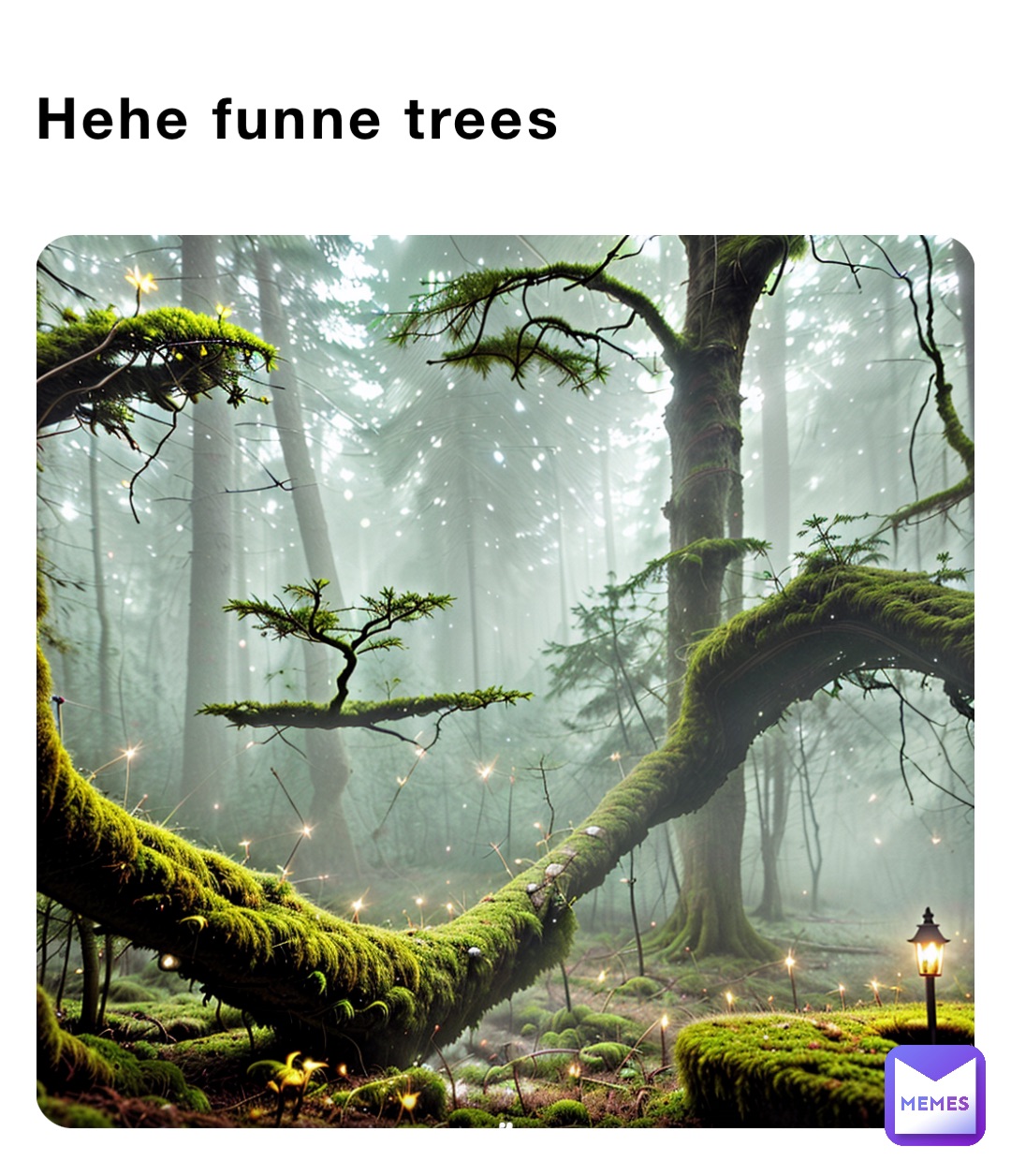 Hehe funne trees | @Dr_gorillaz | Memes