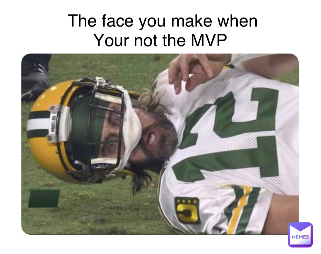 Double tap to edit The face you make when 
Your not the MVP