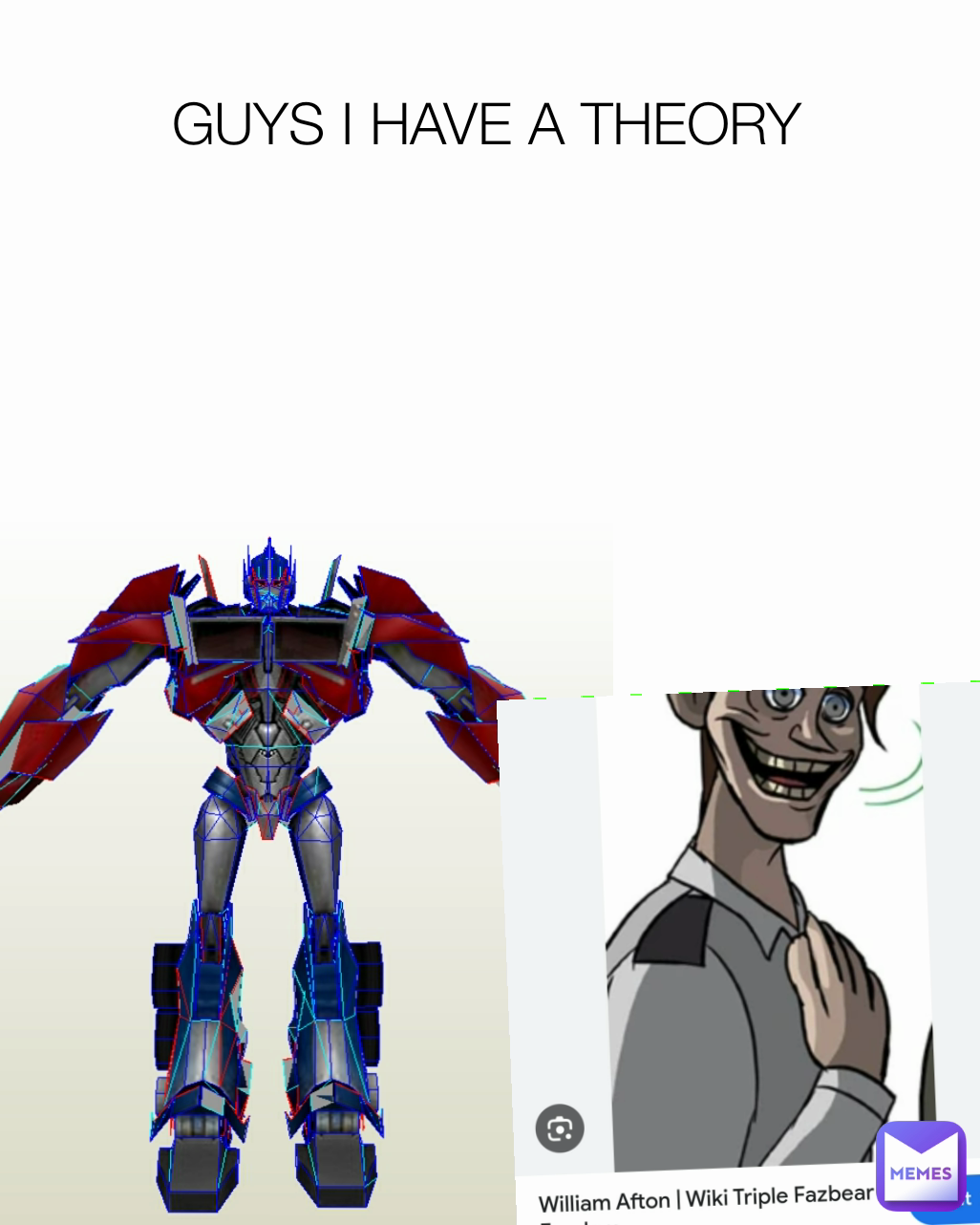 GUYS I HAVE A THEORY