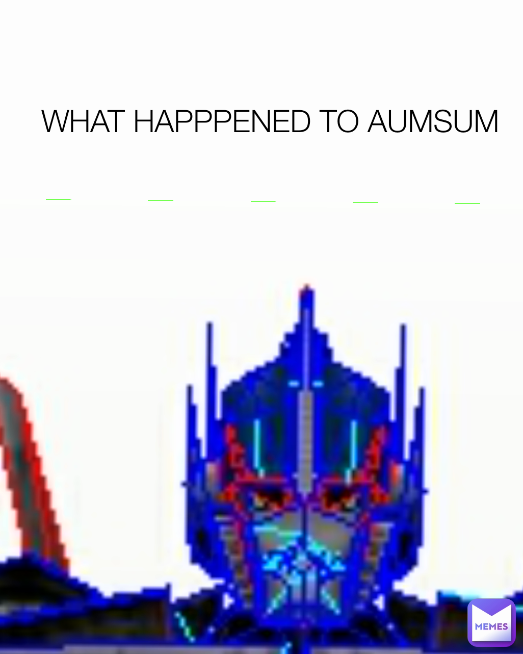 WHAT HAPPPENED TO AUMSUM