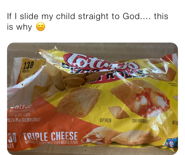 If I slide my child straight to God.... this is why 😑