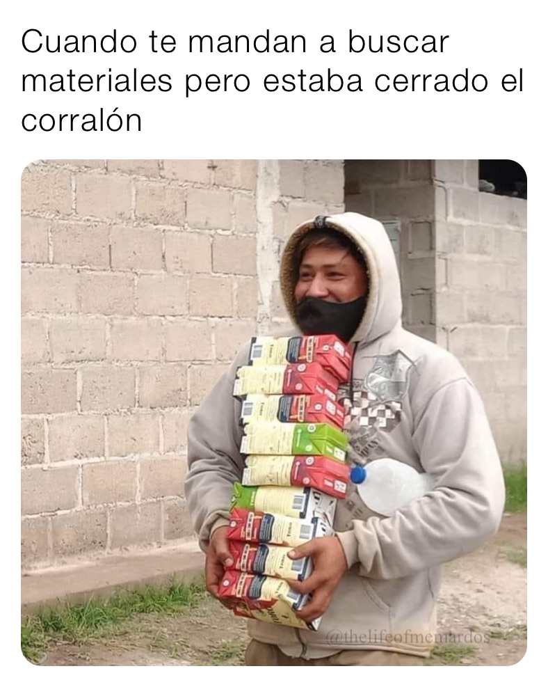 Cuando te mandan a buscar materiales pero estaba cerrado el corralón 