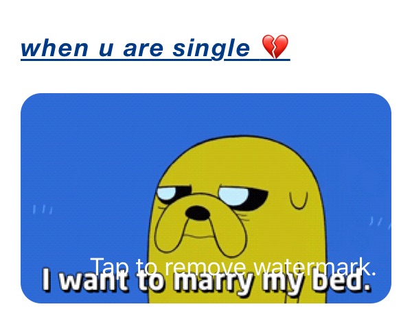 when u are single 💔