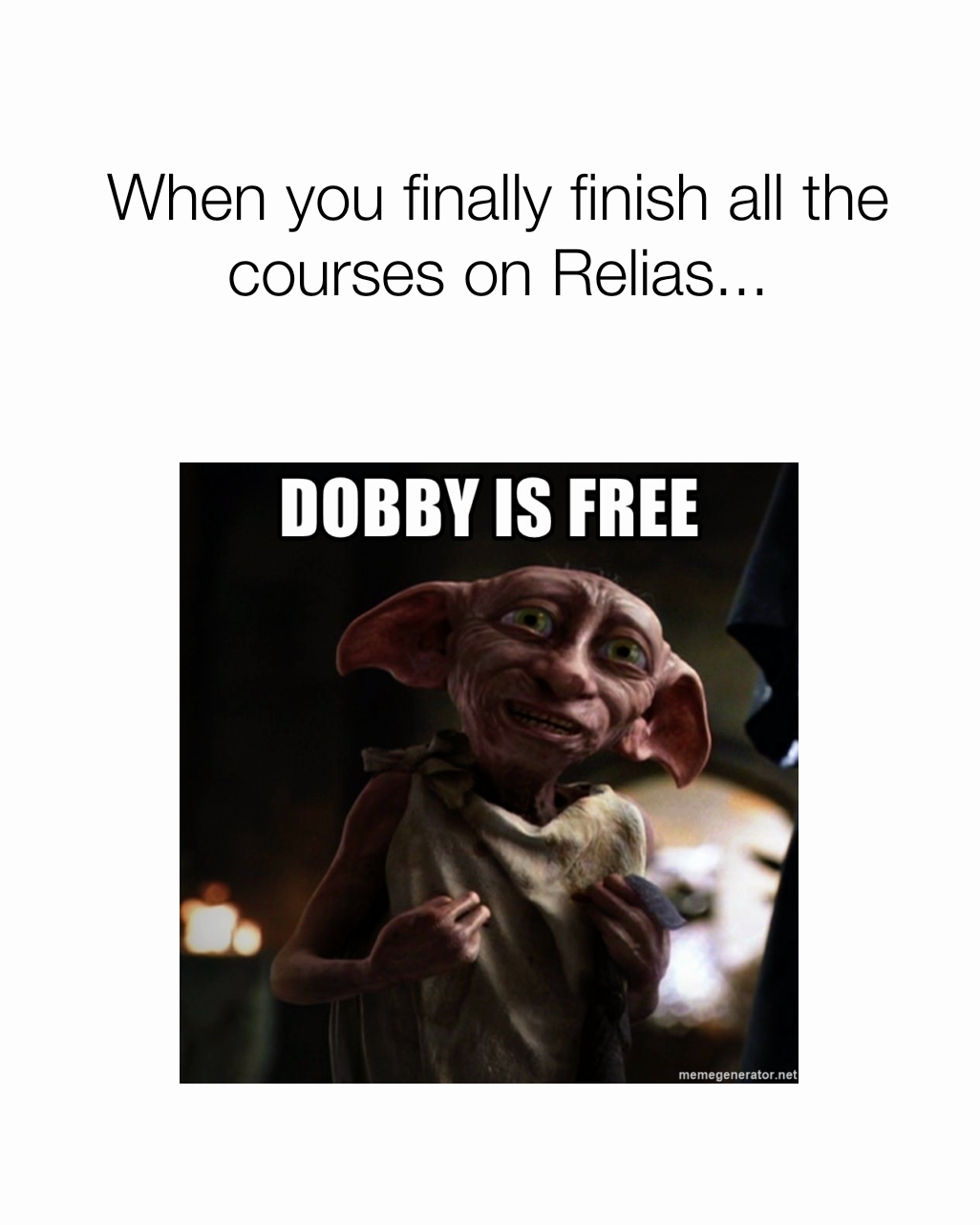 When you finally finish all the courses on Relias...