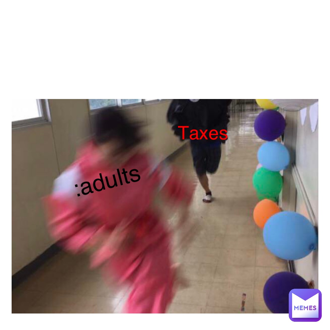 Text Here :adults Taxes