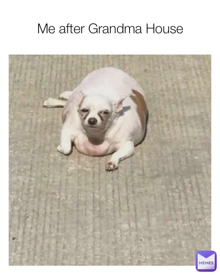 Me after Grandma House