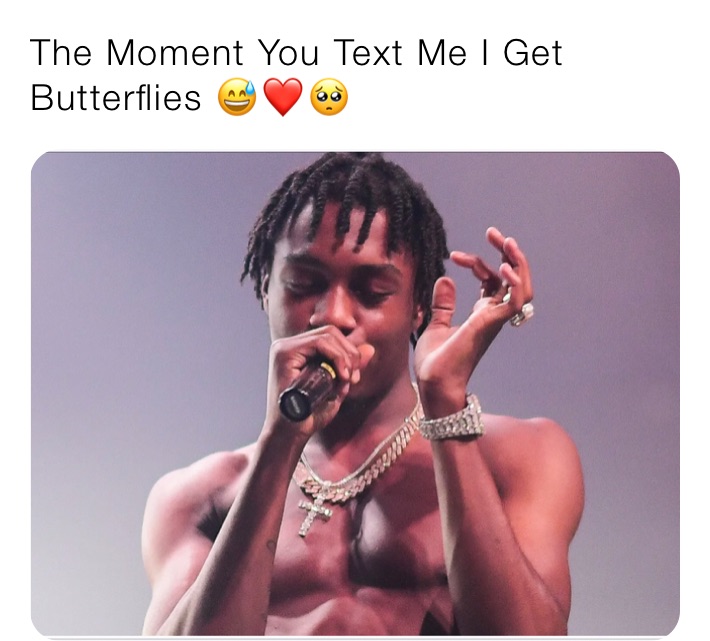The Moment You Text Me I Get Butterflies 😅❤️🥺